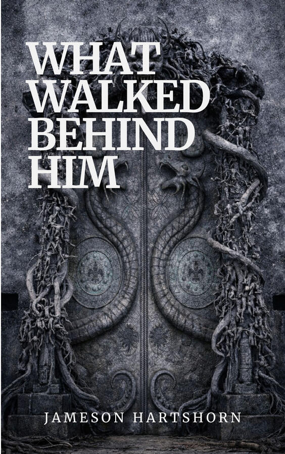 What Walked Behind Him