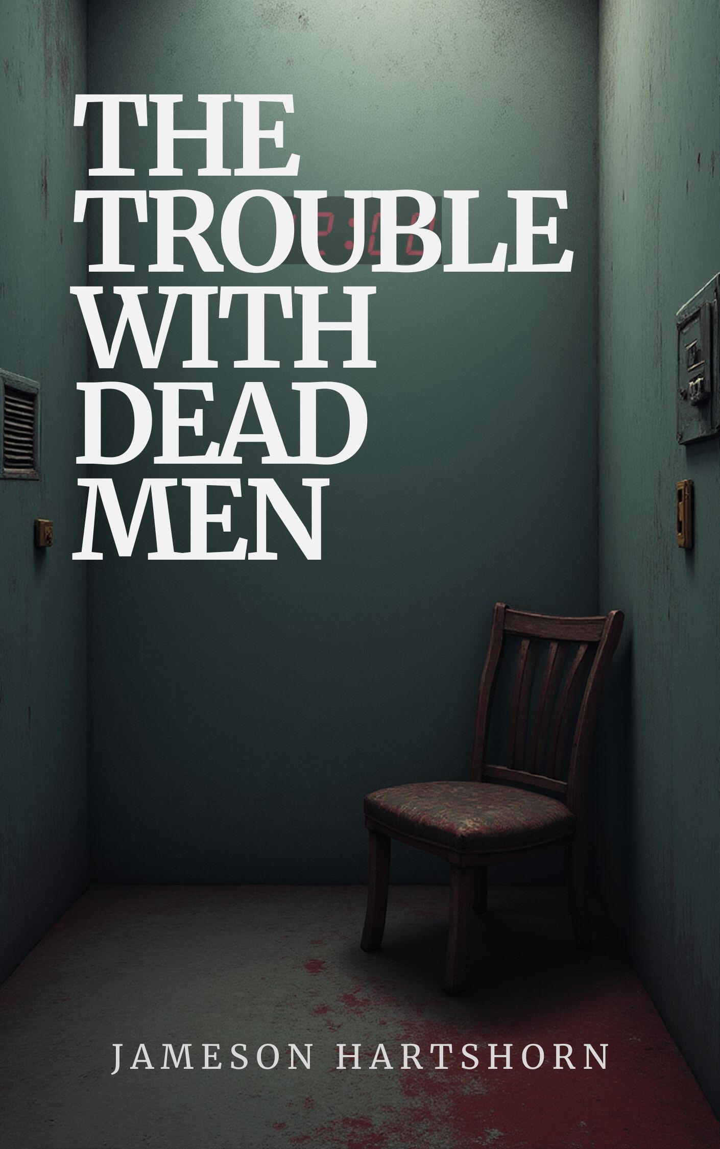 The Trouble With Dead Men